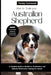 How to Train Your Australian Shepherd: A Complete Guide to Obedience, Socialization, and Behavior Modification Training for Aussies by Finnley Crestwood