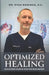 Optimized Healing: Common Sense Solutions to Restore Brain and Body by Ryan Bowman D. C.