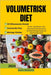 Volumetrisk Diet: Ät Mer, Väg Mindre: Den Volumetrisk Revolutionen för Hög Näringsmängd och Låg Kaloridensitet by Giulio Massironi