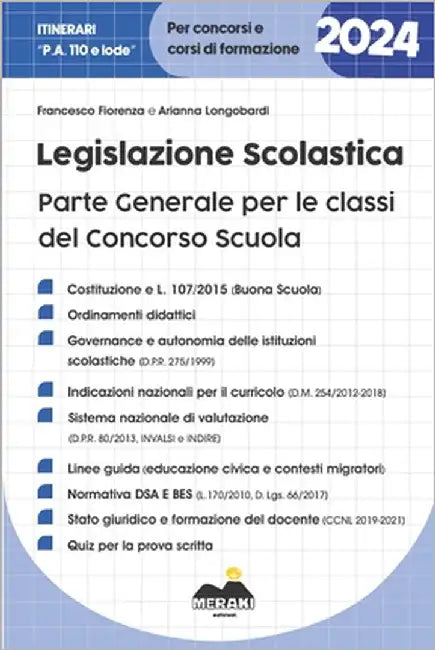 Legislazione Scolastica: Parte Generale per le classi del concorso Scuola 2024 by Longobardi, Arianna
