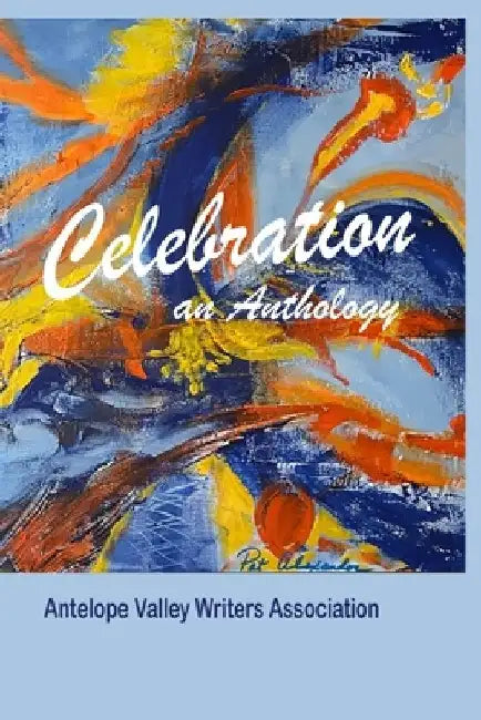 Celebration: an Anthology by Patricia Alexander
