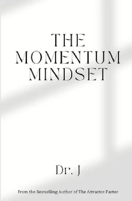 The Momentum Mindset by J.