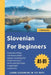 Slovenian For Beginners: Learn Slovenian in 101 Days by Librenhaus