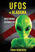 UFOs in Alabama: Mysterious Encounters by Frank Hendersen
