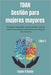 TDAH Gestión para mujeres mayores.: Estrategias comprobadas, consejos prácticos, guías de expertos con soluciones potenciadoras para prosperar en la v by Taylor B. Butler