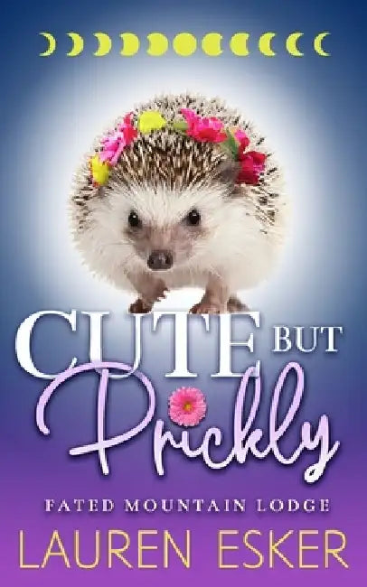 Cute But Prickly by Lauren Esker