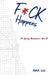 F*ck Happens by Mika C. C.
