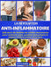 La Révolution Anti-Inflammatoire: 1500 jours de recettes de cuisine savoureuses pour renforcer votre système immunitaire et soigner l'inflammation chr by Nicole Borne