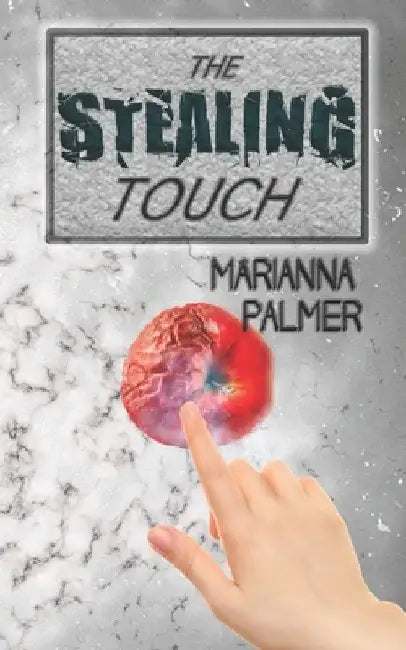 The Stealing Touch by Marianna Palmer