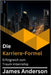 Die Karriere-Formel: Erfolgreich zum Traum-Internship by Anderson, James