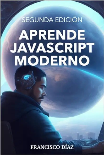 Aprende Javascript Moderno by Albornoz Gómez, Patricia