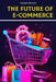 The Future of E-Commerce by Haseeb Ahmad