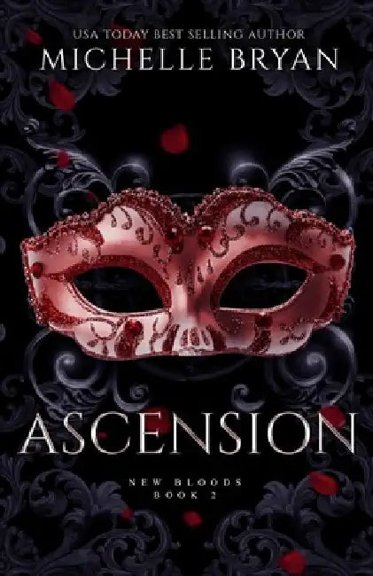 Ascension: New Bloods Trilogy by Michelle Bryan