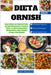 Dieta Ornish: Sapore Salutare con l'Approccio Ornish: Una Guida Nutrizionale per il Benessere Olistico e la Salute Cardiovascolare, Offrendo Ricette a by Giulio Massironi