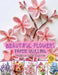 Beautiful Flowers Paper Quilling Imagination Design Collection: Hobbies Papercraft Quilling by Julia Blish