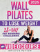 Wall Pilates Workouts for Women to Lose Weight: VIDEOCOURSE with STEP-BY-STEP ONLINE LESSONS and 28-Day Fat Burning Challenge Included! Over 200 Clear by Kristen Payton