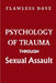 Psychology of Trauma Through Sexual Assault by Flawless Dave