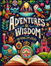 Adventures & Wisdom: 101 Tales for Young Explorers: Enchanting & Inspiring Stories to Foster Imagination, Inspire Courage, Nurture Compassi by Doozie