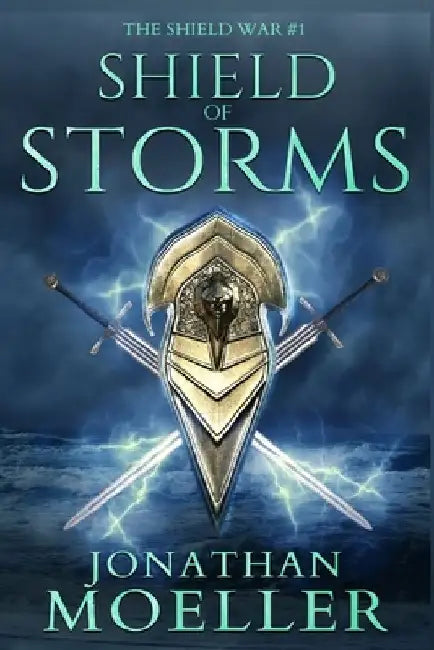 Shield of Storms by Jonathan Moeller