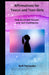 165 Affirmations for Tween and Teen Girls: Help Build Self-Esteem and Self-Confidence by Kelli Parmenter