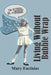 Living Without Bubble Wrap by Mary Encinias