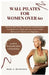 Wall Pilates for women over 60: Discover Wall Pilates Techniques and Methods to Strengthen Your Body with Low-Impact Home Workouts for Women and Begin by Mary D. Beveridge
