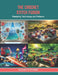 The Crochet Stitch Fusion: Mastering Techniques and Patterns by Zachary M. Warner