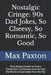 Nostalgic Cringe: 90s Dad Jokes, So Cheesy, So Romantic, So Good: Time-Tested Humor for Every Generation: A Hilarious Journey into the W by Max Paxton
