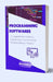Programming Softwares And How To Use Them: A Comprehensive Guide to Unleash Your Creativity in the World of Software Mastery by Binarycoder X