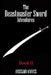 The Beastmaster Sword Adventures Book II by Anselmo Knives
