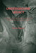 Underground Legacy: A Personal Account of America's Premier Cave Restoration Project by Norm Rogers