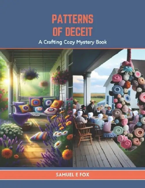 Patterns of Deceit: A Crafting Cozy Mystery Book by Samuel E. Fox