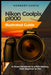 Nikon Coolpix p1000 Illustrated Guide: A Visual Handbook to p1000 Mastery, from Beginner to Pro by Herbert Gunta