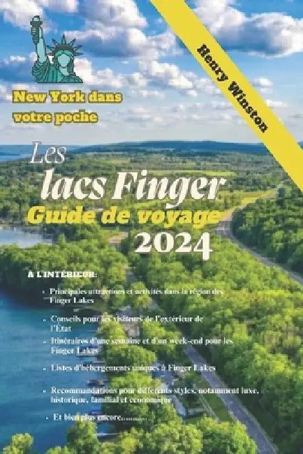Les lacs Finger Guide de voyage by Henry Winston
