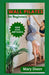 Wall Pilates for Beginners: Easy Daily Workout Exercises to Build Balance, Strength and Your Desired Body by Mary Dixon