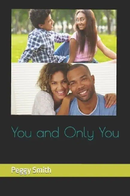 You and Only You by Peggy Smith