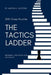 The Tactics Ladder - Beginner III: 500 Chess Puzzles, 1000 Rating Level, 2nd Edition by Martin B. Justesen