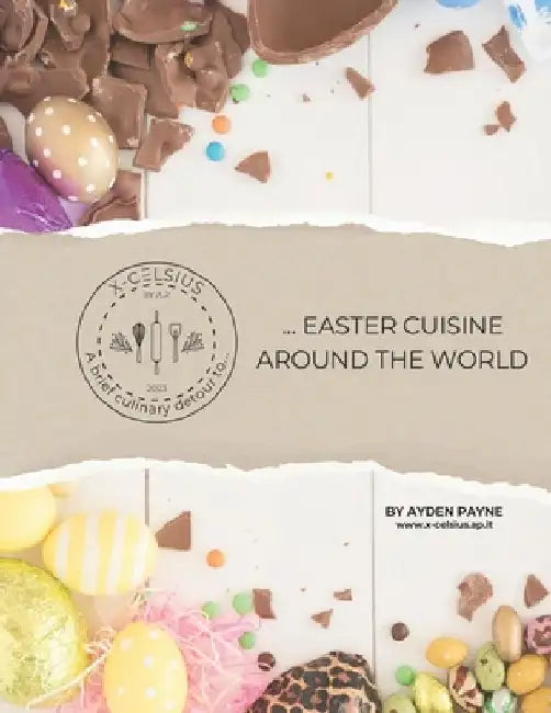 A brief culinary detour to...: ... Easter Cuisine Around the World by X-Celsius by a P