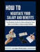 How to Negotiate Your Salary and Benefits: The Essential Guide to Advocating for Your Worth and Maximizing Compensation Proven Strategies to Increase by Jordan Motivator