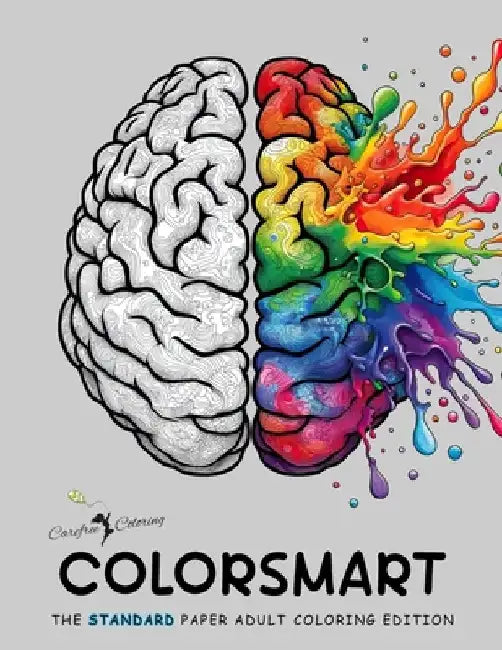 COLORSMART The Standard Paper Adult Coloring Edition for Teens Men Women & Seniors: Large Cute Simple Fun Activity Book of 50+ Peaceful Relaxing Stres by Carefree Coloring