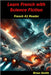 Learn French with Science Fiction: French A1 Reader by Smith, Brian