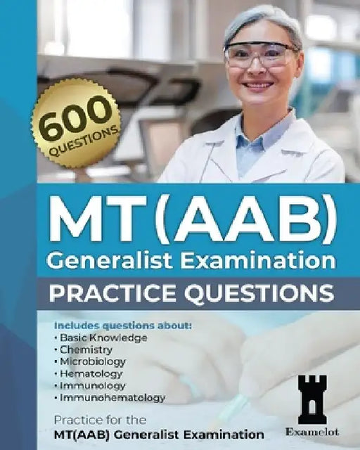 MT(AAB) Generalist Examination: Practice Questions by The Examelot Team