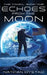 Echoes From the Moon (The Token Book One) by Nathan Hystad