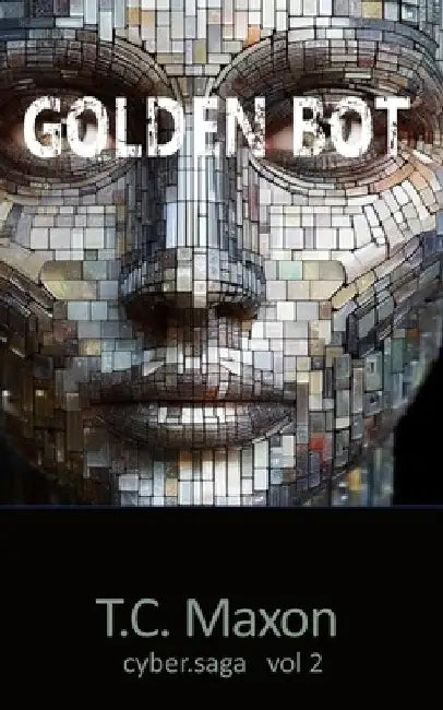Golden Bot by T. C. Maxon