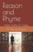 Reason and Rhyme: Poetic Truths for Today by Randy Raynes