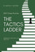 The Tactics Ladder - Intermediate III: 500 Chess Puzzles, 1600 Rating Level, 2nd Edition by Martin B. Justesen
