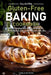Gluten-Free Baking Cookbooks: The Art Of Gluten-Free Baking At Home For Delicious Breads, Cakes, Cookies, Desserts, And More by Carla Hutson