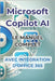 Microsoft Copilot AI. Guide complet et manuel prêt à l'emploi avec l'intégration d'Office 365: Trucs et secrets pour changer votre vie avec l'IA by Panini, Ivano