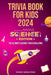 Trivia Book for Kids 2024: Science Edition: The Ultimate Science Trivia Challenge by Whimsy World Press