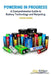 Powering in Progress - A Comprehensive Guide to Battery Technology and Recycling by Roger Rumbu